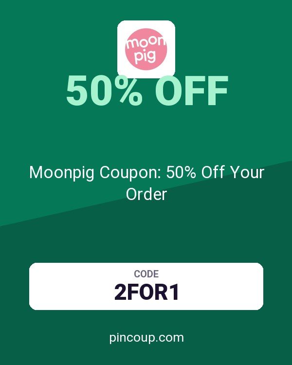 Moonpig Coupon: 50% Off Your Order