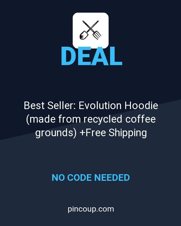 Coalatree Organics coupon: Best Seller: Evolution Hoodie (made from recycled coffee grounds) +Free Shipping Threshold