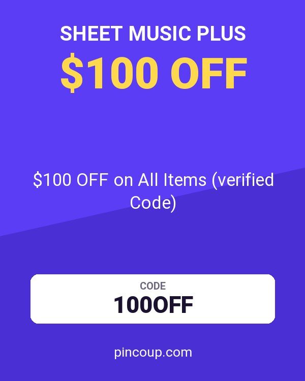 Sheet Music Plus coupon: $100 OFF on All Items (verified Code)