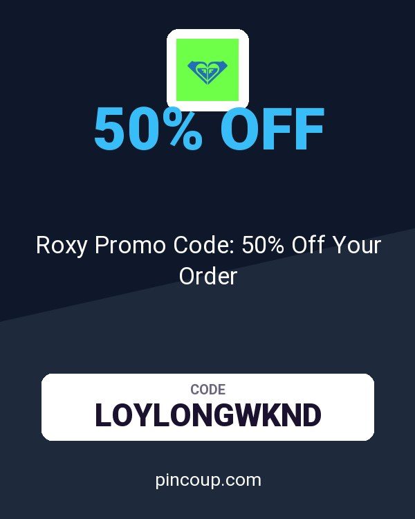 Roxy Promo Code: 50% Off Your Order