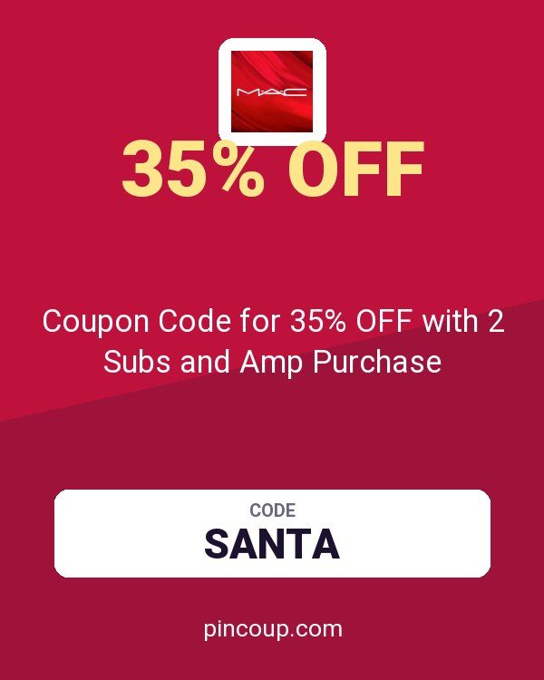 MAC Cosmetics: Coupon Code for 35% OFF with 2 Subs and Amp Purchase