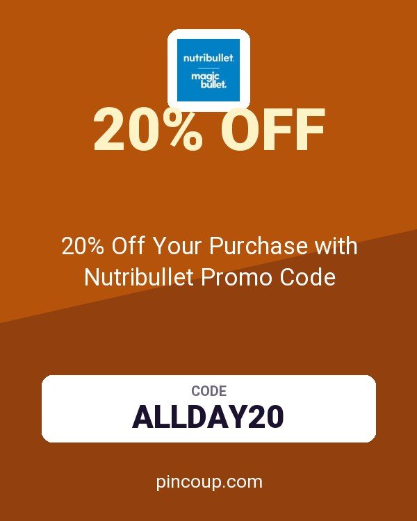 20% Off Your Purchase with Nutribullet Promo Code