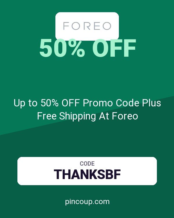 Up to 50% OFF Promo Code Plus Free Shipping At Foreo