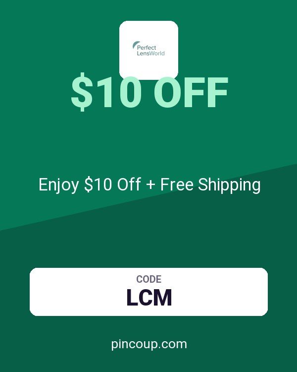 PerfectLensWorld coupon: Enjoy $10 Off + Free Shipping