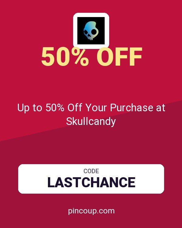 Up to 50% Off Your Purchase at Skullcandy