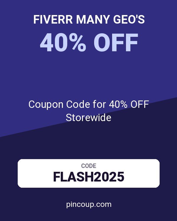 Fiverr Many GEO's: Coupon Code for 40% OFF Storewide