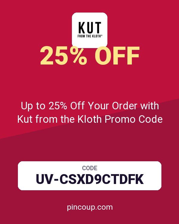 Up to 25% Off Your Order with Kut from the Kloth Promo Code