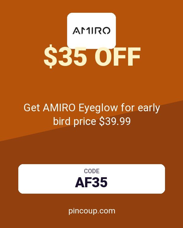 Get AMIRO Eyeglow for early bird price $39.99
