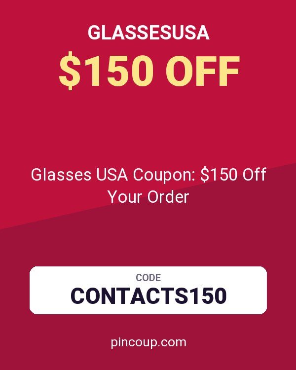 Glasses USA Coupon: $150 Off Your Order