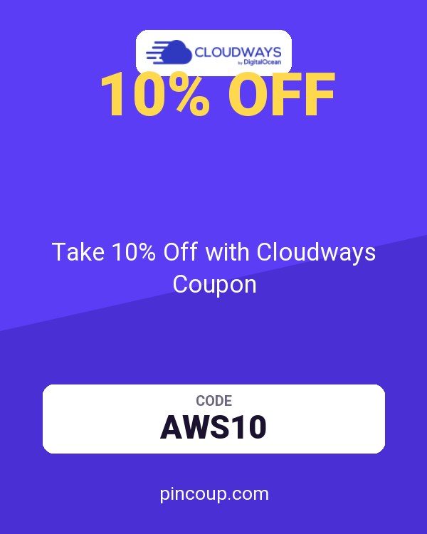Take 10% Off with Cloudways Coupon
