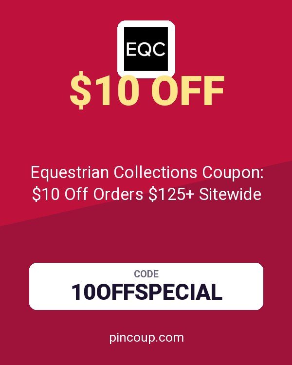 Equestrian Collections Coupon: $10 Off Orders $125+ Sitewide