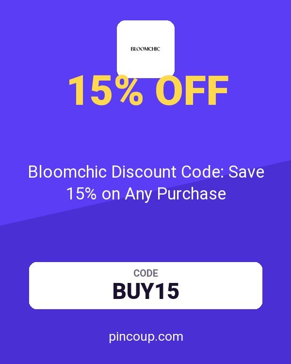 Bloomchic Discount Code: Save 15% on Any Purchase