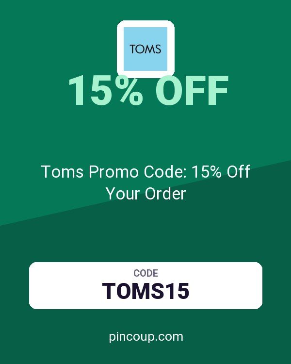 Toms Promo Code: 15% Off Your Order