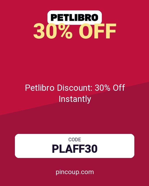 Petlibro Discount: 30% Off Instantly