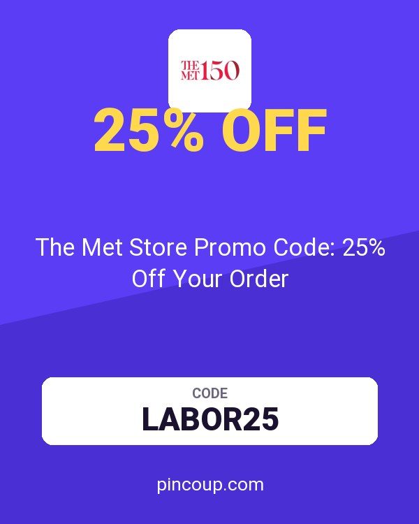 The Met Store Promo Code: 25% Off Your Order