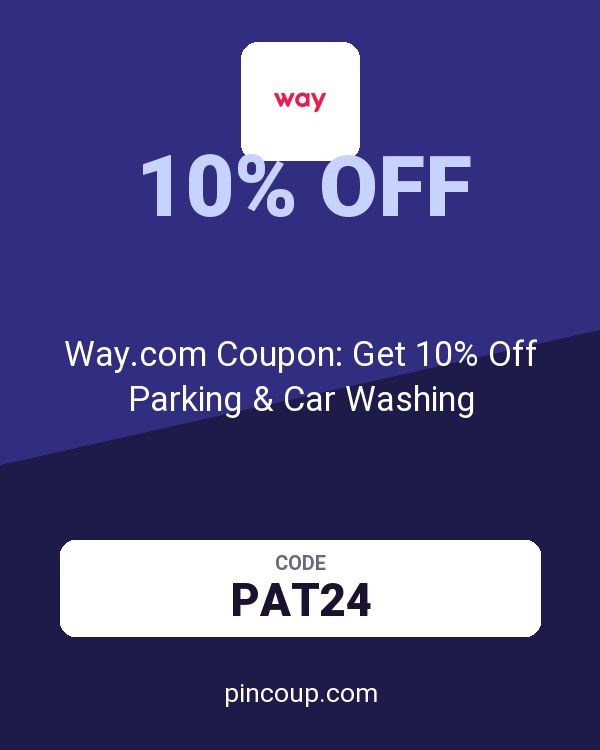 Way.com (US and CA): Way.com Coupon: Get 10% Off Parking & Car Washing