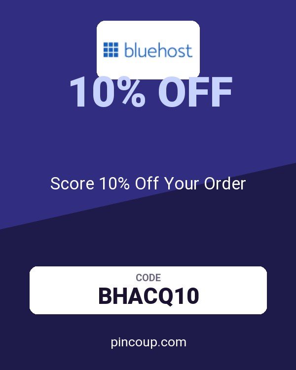 Bluehost coupon: Score 10% Off Your Order