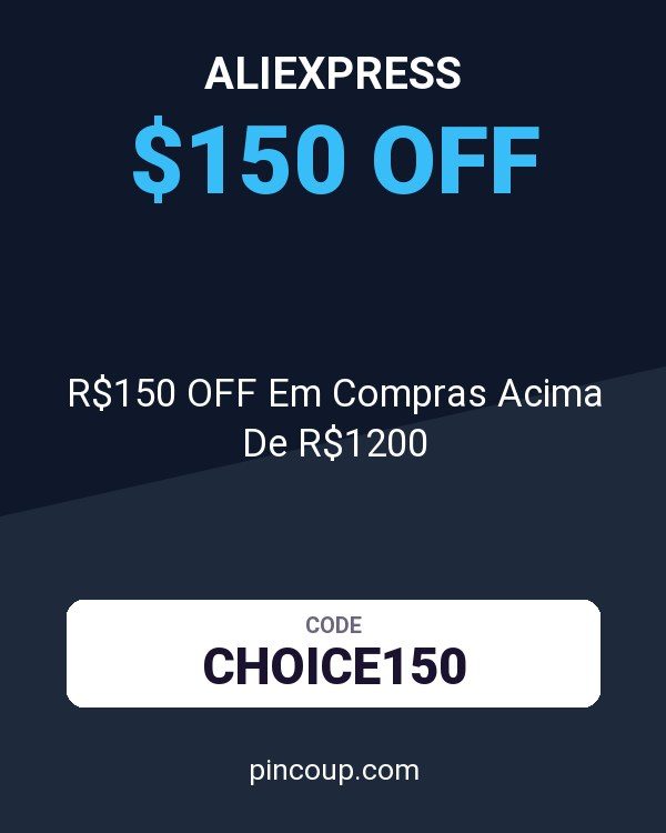 AliExpress coupon: R$150 OFF Em Compras Acima De R$1200