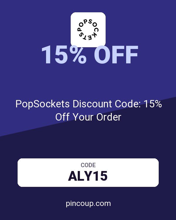 PopSockets Discount Code: 15% Off Your Order