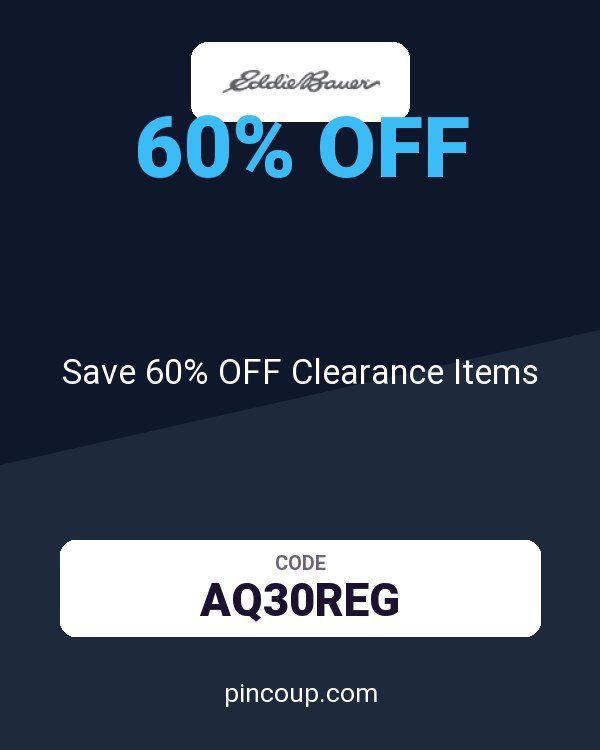 Eddie Bauer coupon: Save 60% OFF Clearance Items