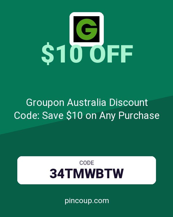 Groupon Australia Discount Code: Save $10 on Any Purchase