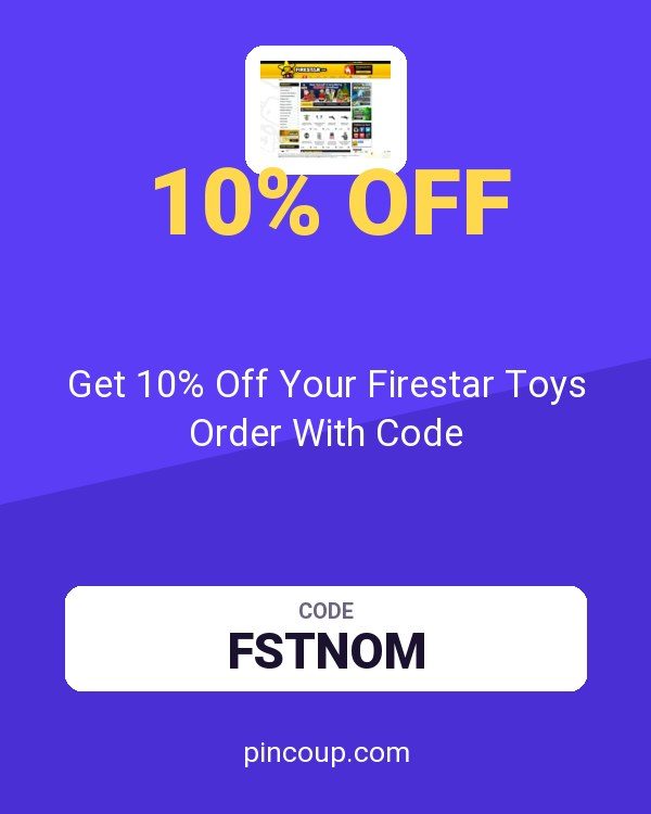 FireStarToys.com coupon: Get 10% Off Your Firestar Toys Order With Code