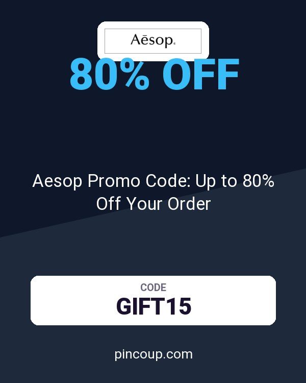 Aesop CA coupon: Aesop Promo Code: Up to 80% Off Your Order