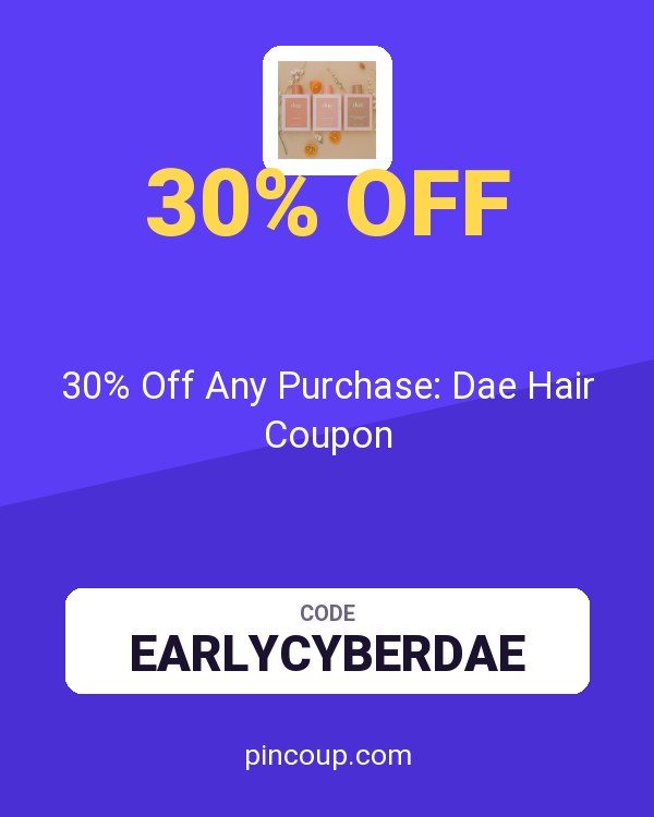 30% Off Any Purchase: Dae Hair Coupon