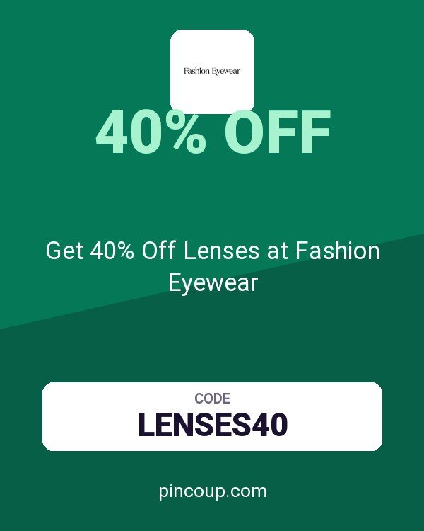 Get 40% Off Lenses at Fashion Eyewear