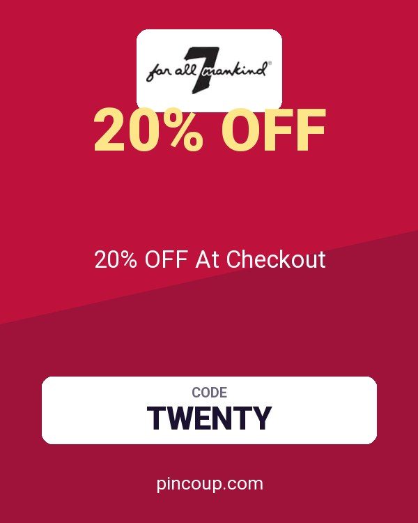 7 For All Mankind coupon: 20% OFF At Checkout