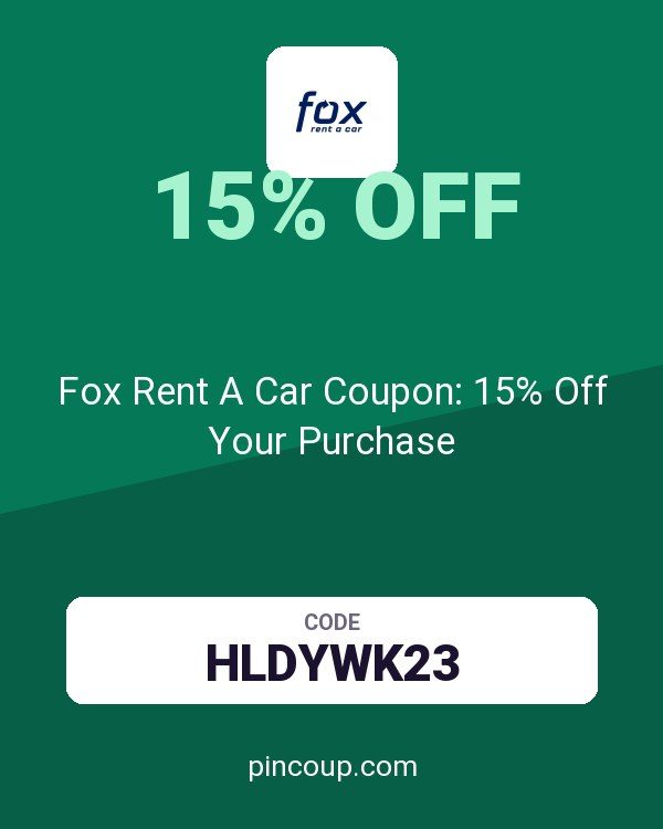 Fox Rent A Car Coupon: 15% Off Your Purchase