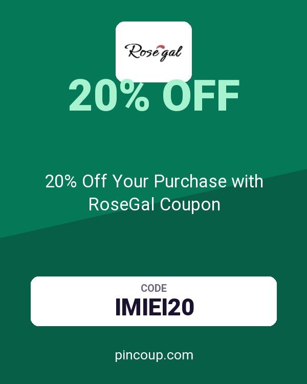 20% Off Your Purchase with RoseGal Coupon
