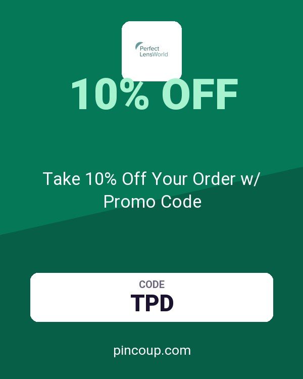 PerfectLensWorld coupon: Take 10% Off Your Order w/ Promo Code