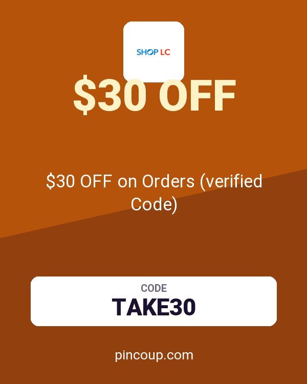 Shop LC coupon: $30 OFF on Orders (verified Code)