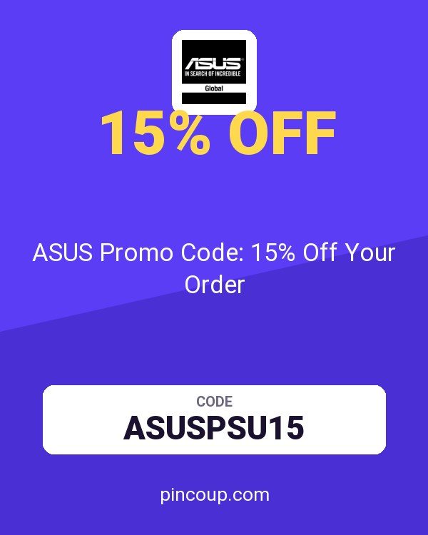 ASUS (US & Canada) coupon: ASUS Promo Code: 15% Off Your Order