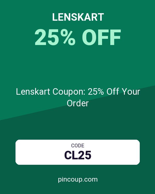 Lenskart Coupon: 25% Off Your Order