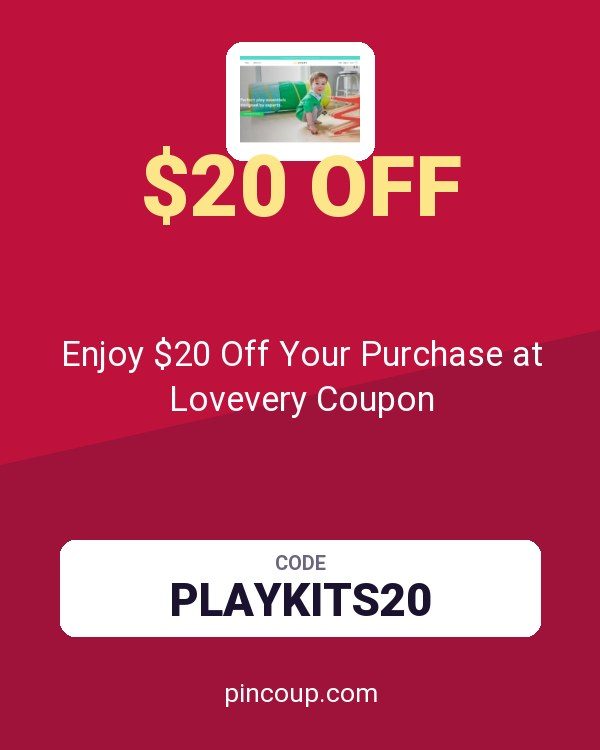 Enjoy $20 Off Your Purchase at Lovevery Coupon