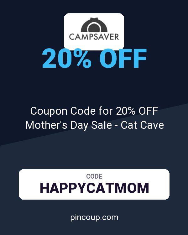 CampSaver.com: Coupon Code for 20% OFF Mother's Day Sale - Cat Cave