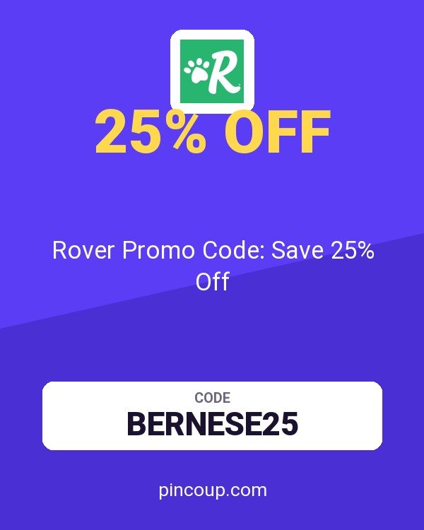 Rover Pet SITTERS coupon: Rover Promo Code: Save 25% Off