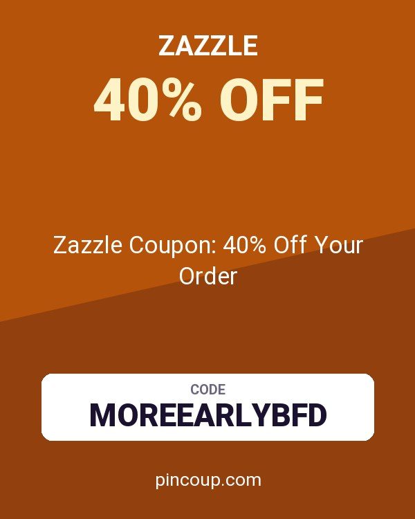 Zazzle Coupon: 40% Off Your Order