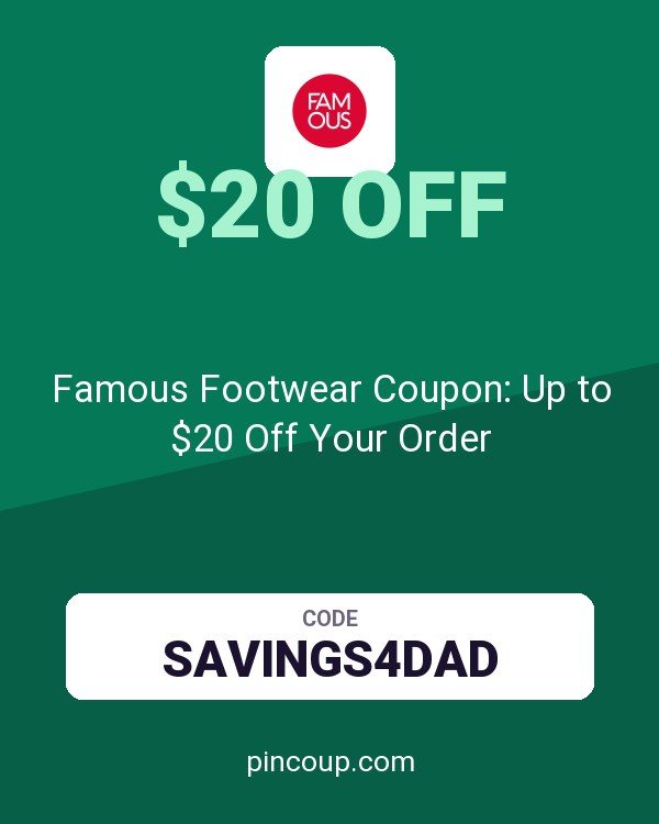 Famous Footwear Coupon: Up to $20 Off Your Order