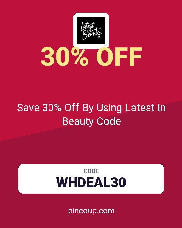 Save 30% Off By Using Latest In Beauty Code