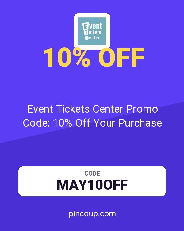 Event Tickets Center Promo Code: 10% Off Your Purchase