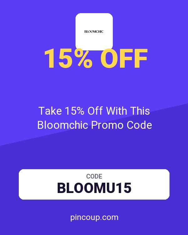 Take 15% Off With This Bloomchic Promo Code