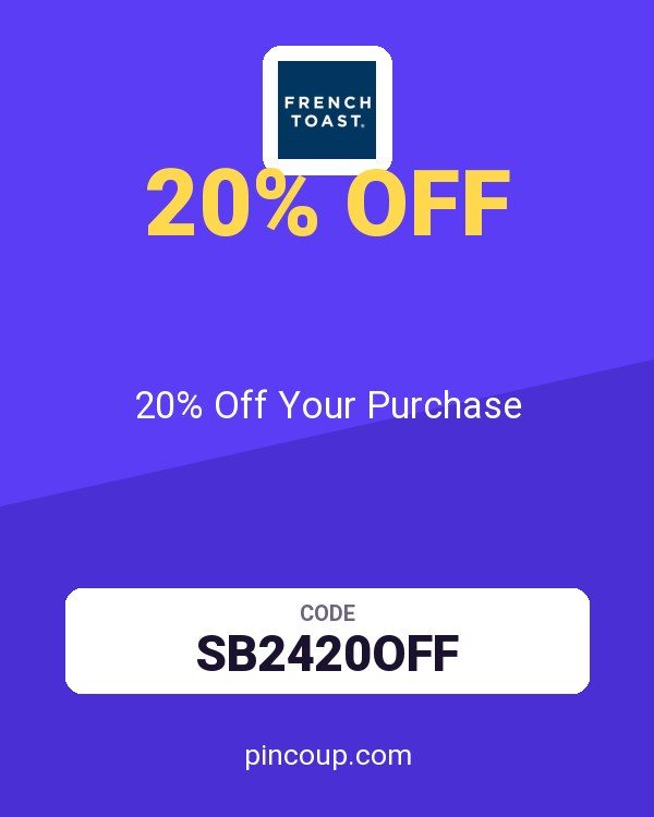 French Toast coupon: 20% Off Your Purchase