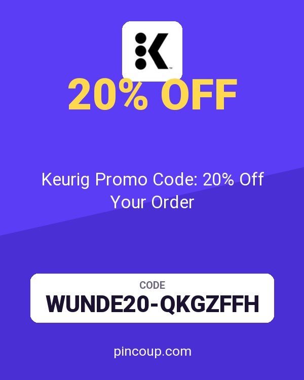 Keurig Promo Code: 20% Off Your Order