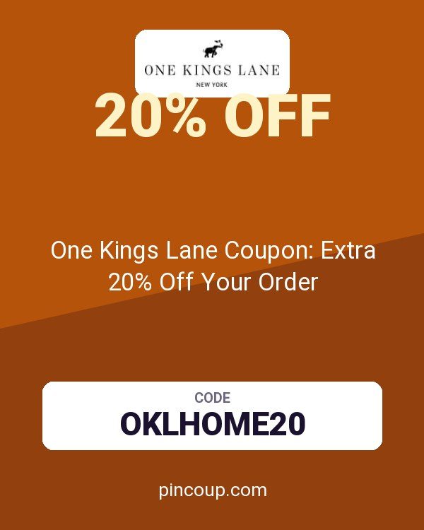 One Kings Lane Coupon: Extra 20% Off Your Order