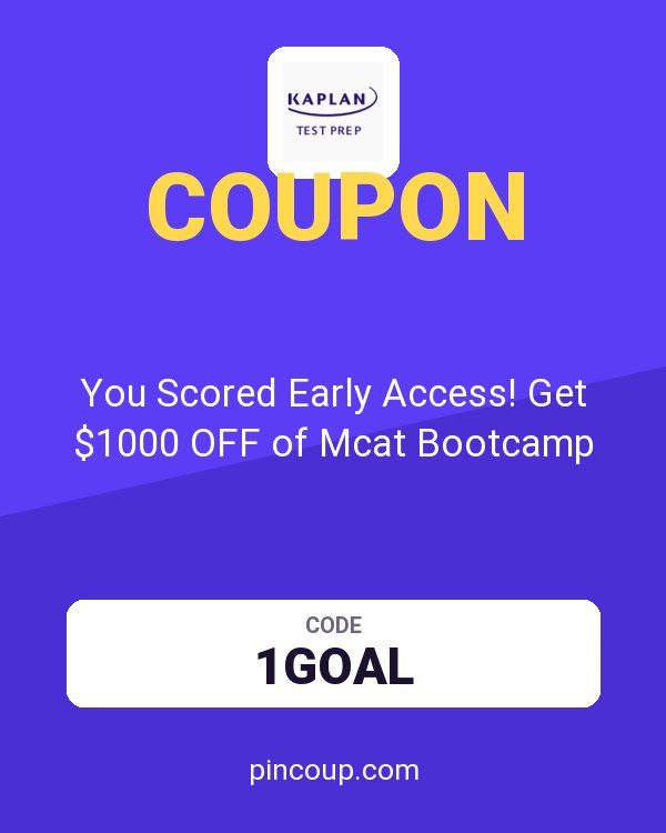 Kaplan Test Prep coupon: You Scored Early Access! Get $1000 OFF of Mcat Bootcamp
