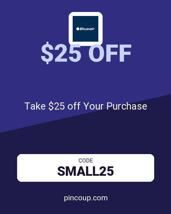 Blueair CA coupon: Take $25 off Your Purchase