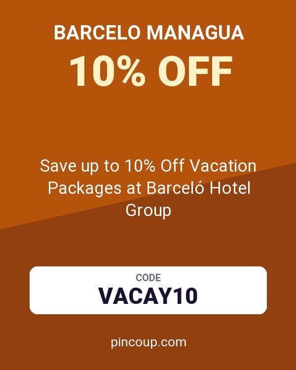 Barcelo Managua coupon: Save up to 10% Off Vacation Packages at Barceló Hotel Group